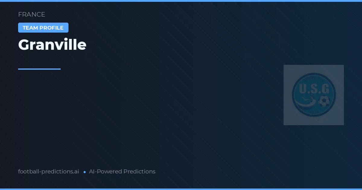 Granville Pronósticos y estadísticas