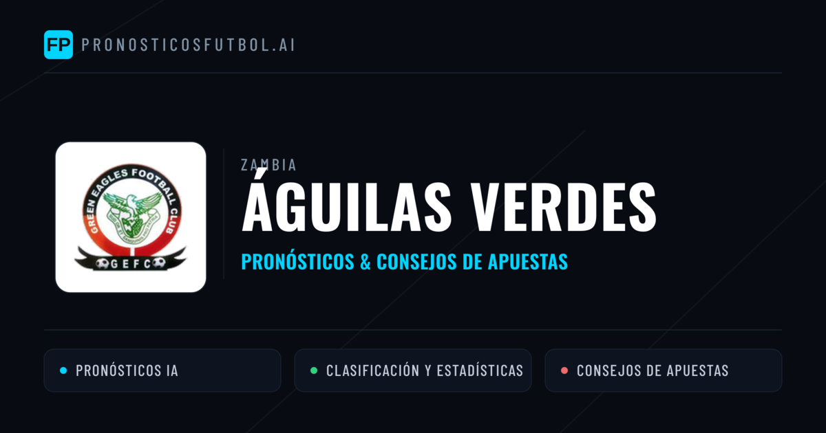 Águilas Verdes Pronósticos y estadísticas