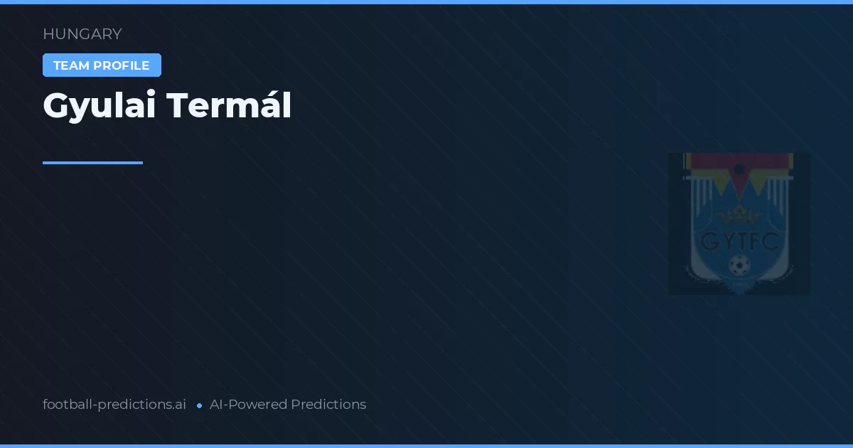 Gyulai Termál Pronósticos y estadísticas