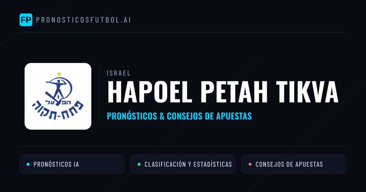 Hapoel Petah Tikva Pronósticos y estadísticas