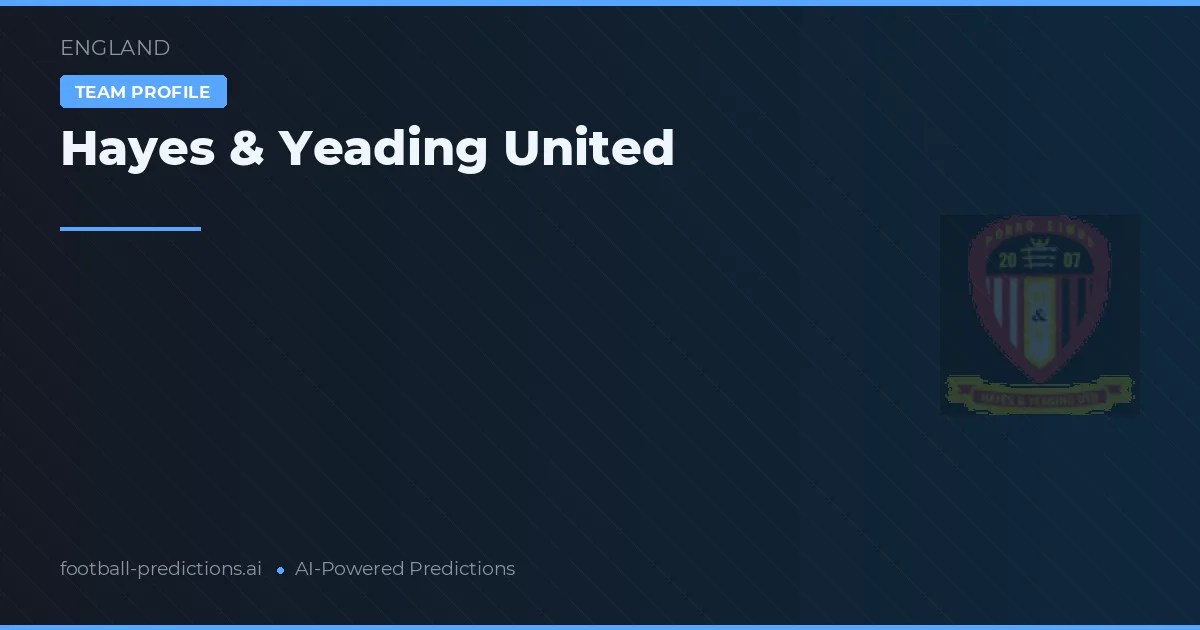 Hayes & Yeading United Pronósticos y estadísticas