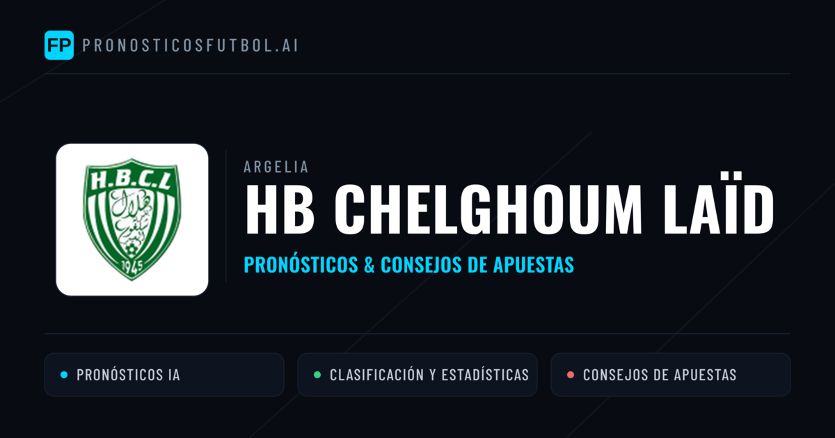 HB Chelghoum Laïd Pronósticos y estadísticas