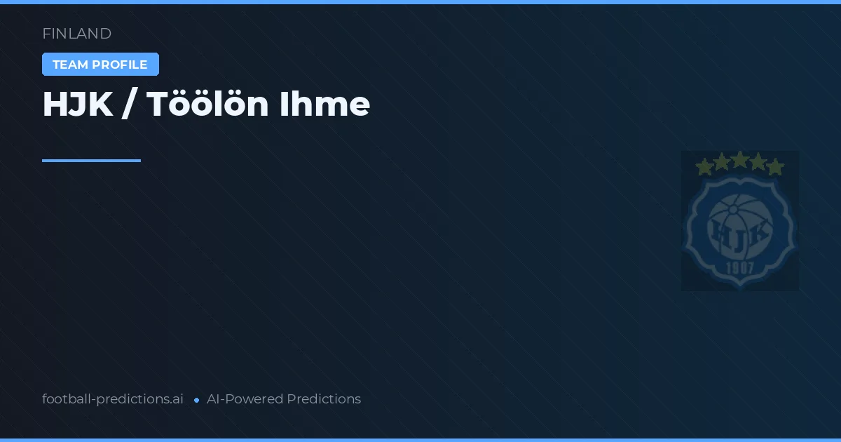 HJK / Töölön Ihme Pronósticos y estadísticas