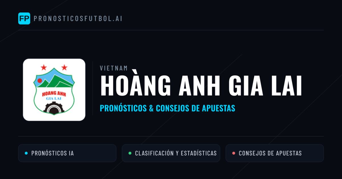 Hoàng Anh Gia Lai Pronósticos y estadísticas