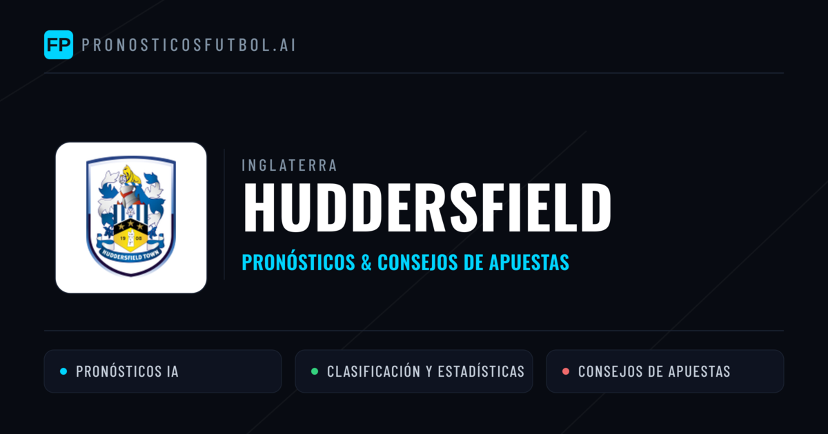 Huddersfield Pronósticos y estadísticas