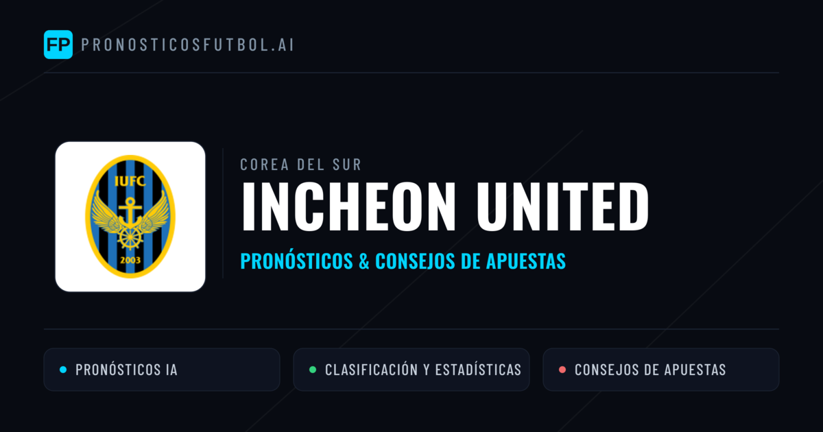 Incheon United Pronósticos y estadísticas