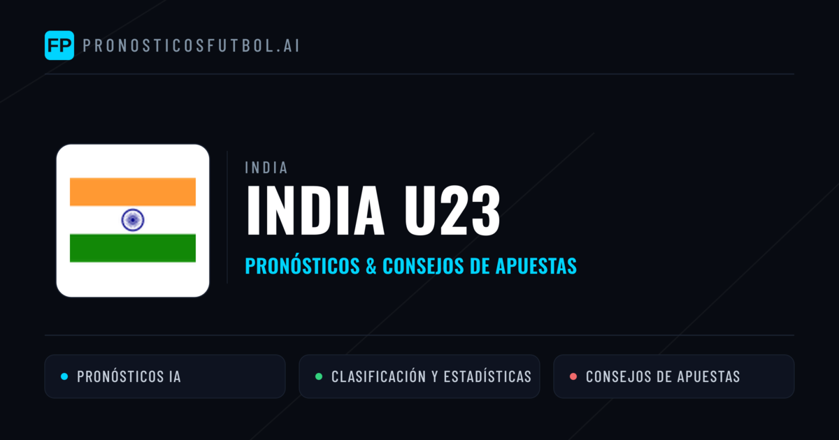 India U23 Pronósticos y estadísticas