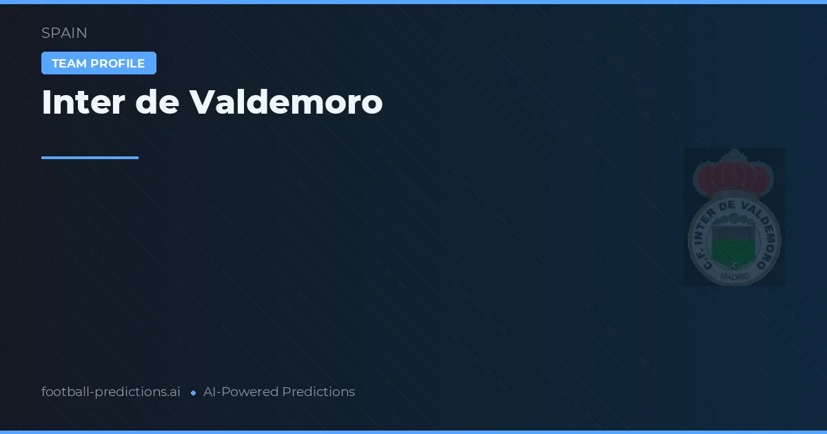 Inter de Valdemoro Pronósticos y estadísticas