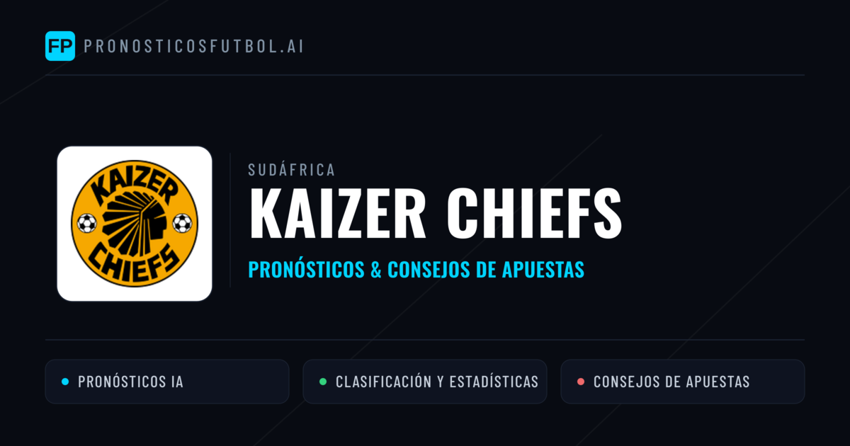 Kaizer Chiefs Pronósticos y estadísticas