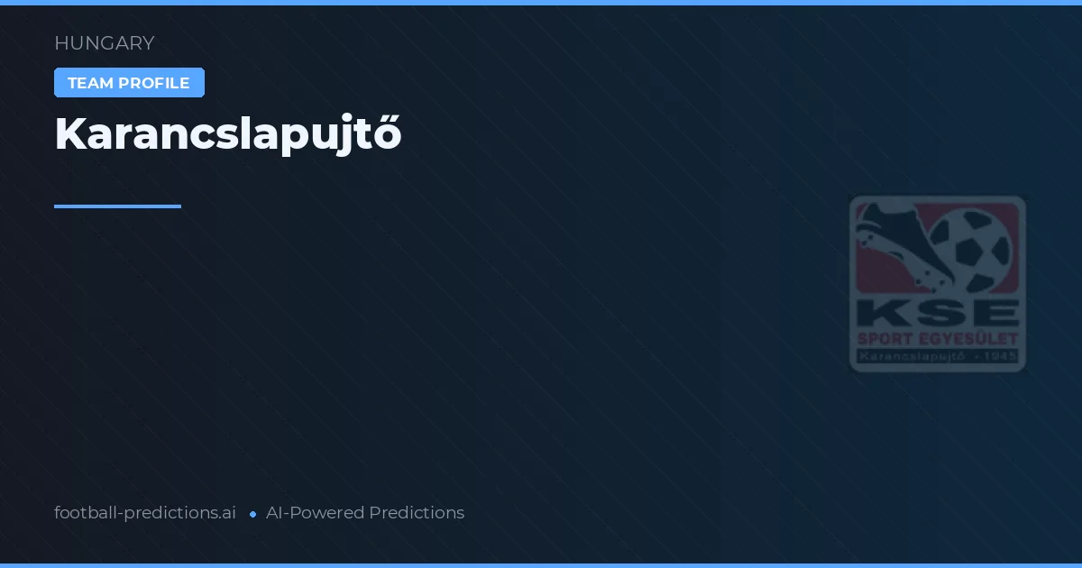 Karancslapujtő Pronósticos y estadísticas