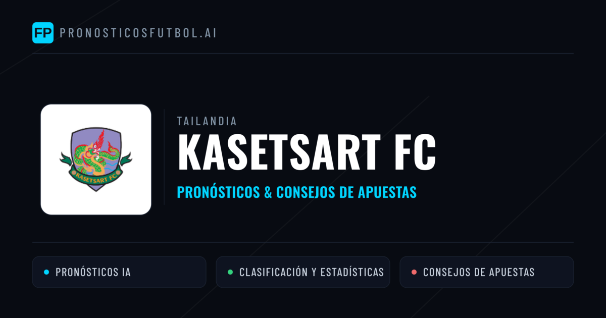 Kasetsart FC Pronósticos y estadísticas