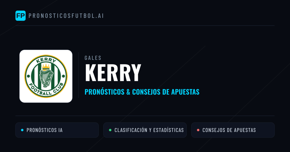 Kerry Pronósticos y estadísticas