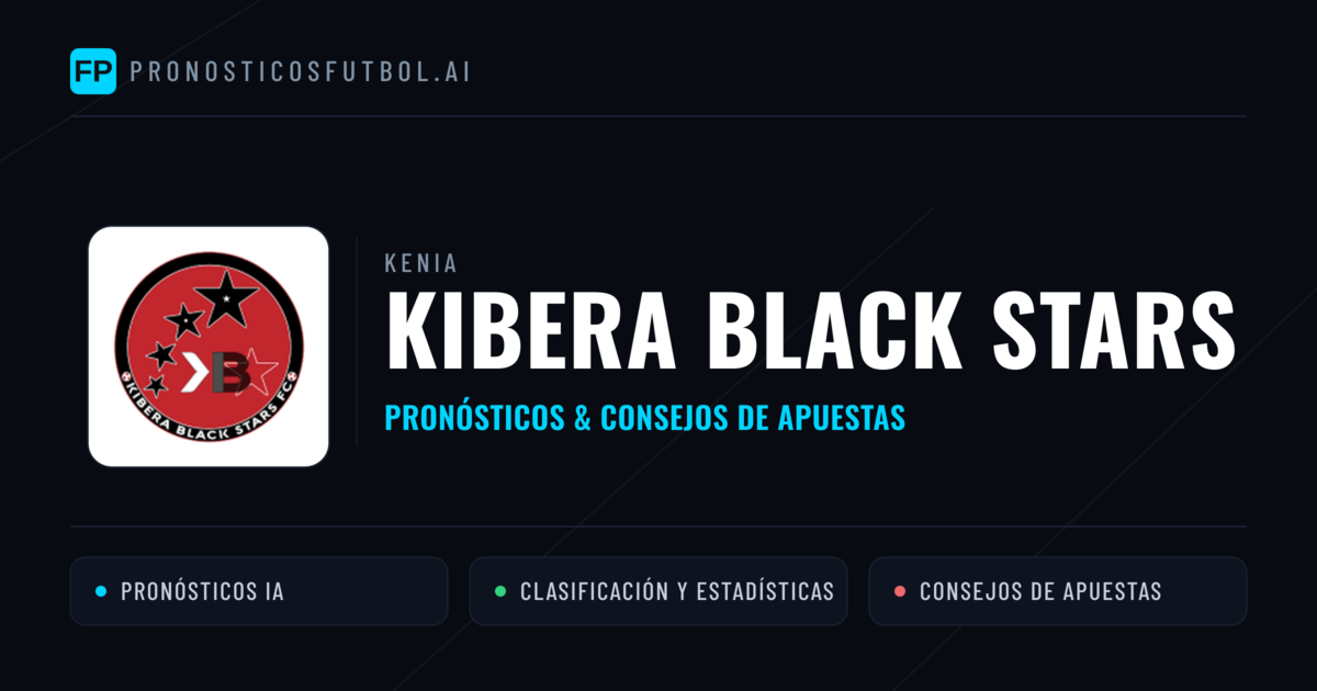 Kibera Black Stars Pronósticos y estadísticas