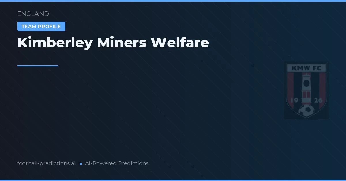 Kimberley Miners Welfare Pronósticos y estadísticas