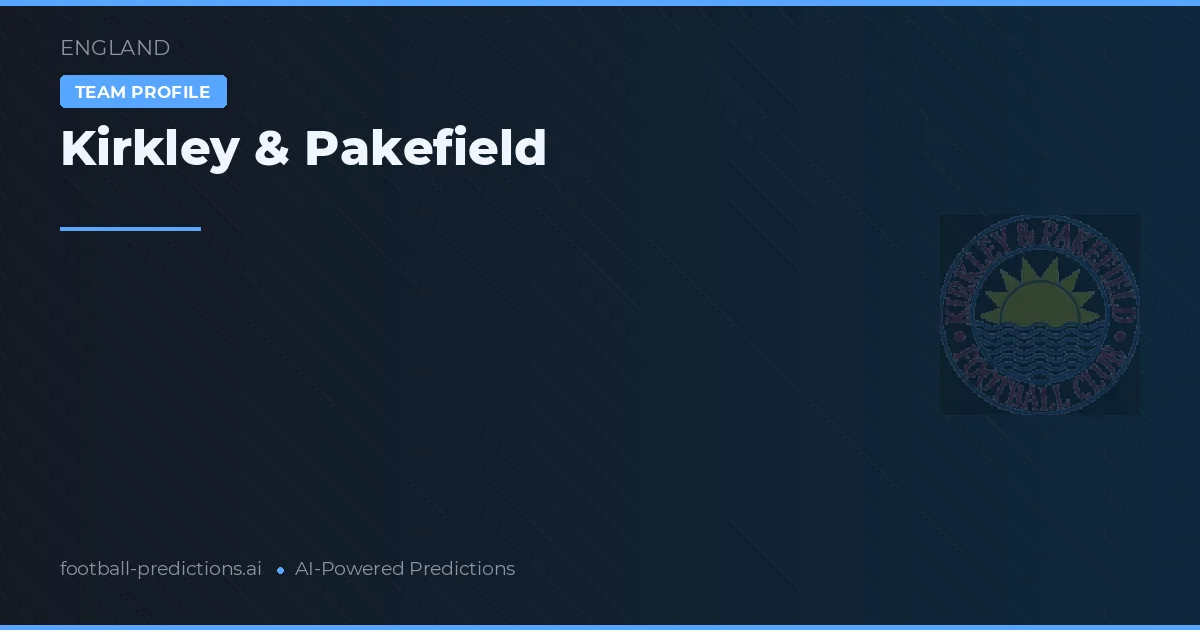 Kirkley & Pakefield Pronósticos y estadísticas