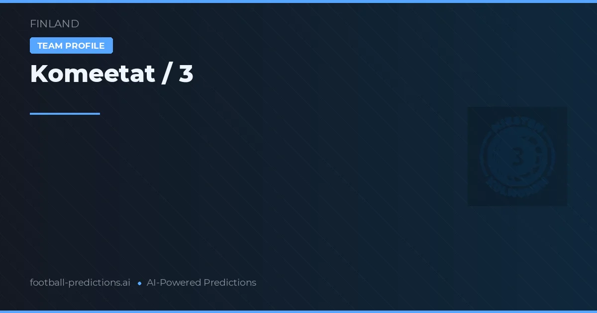 Komeetat / 3 Pronósticos y estadísticas