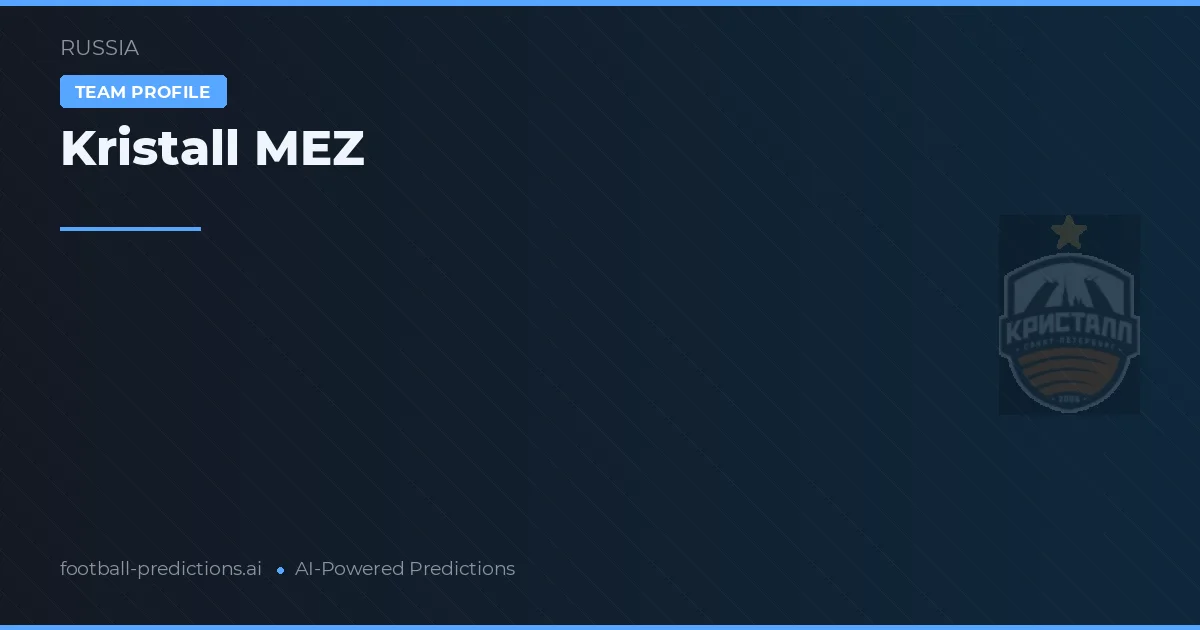 Kristall MEZ Pronósticos y estadísticas
