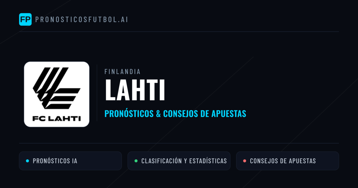 Lahti Pronósticos y estadísticas