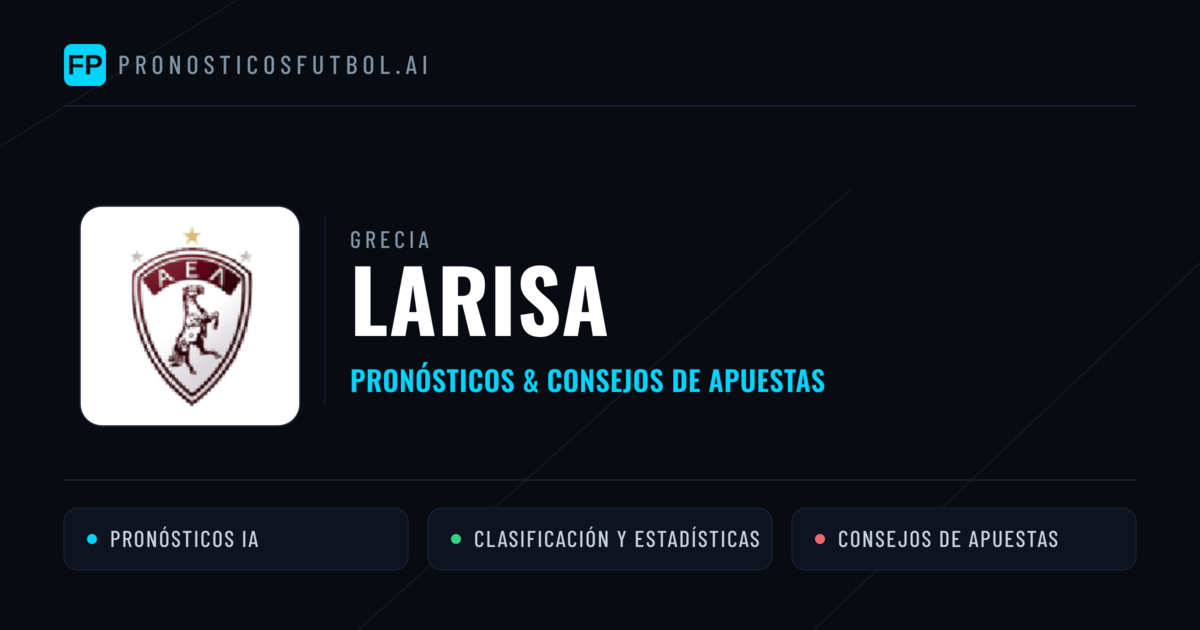 Larisa Pronósticos y estadísticas