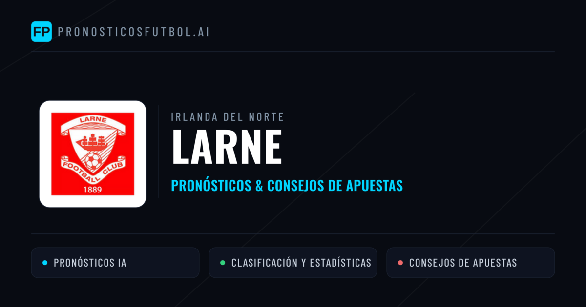 Larne Pronósticos y estadísticas