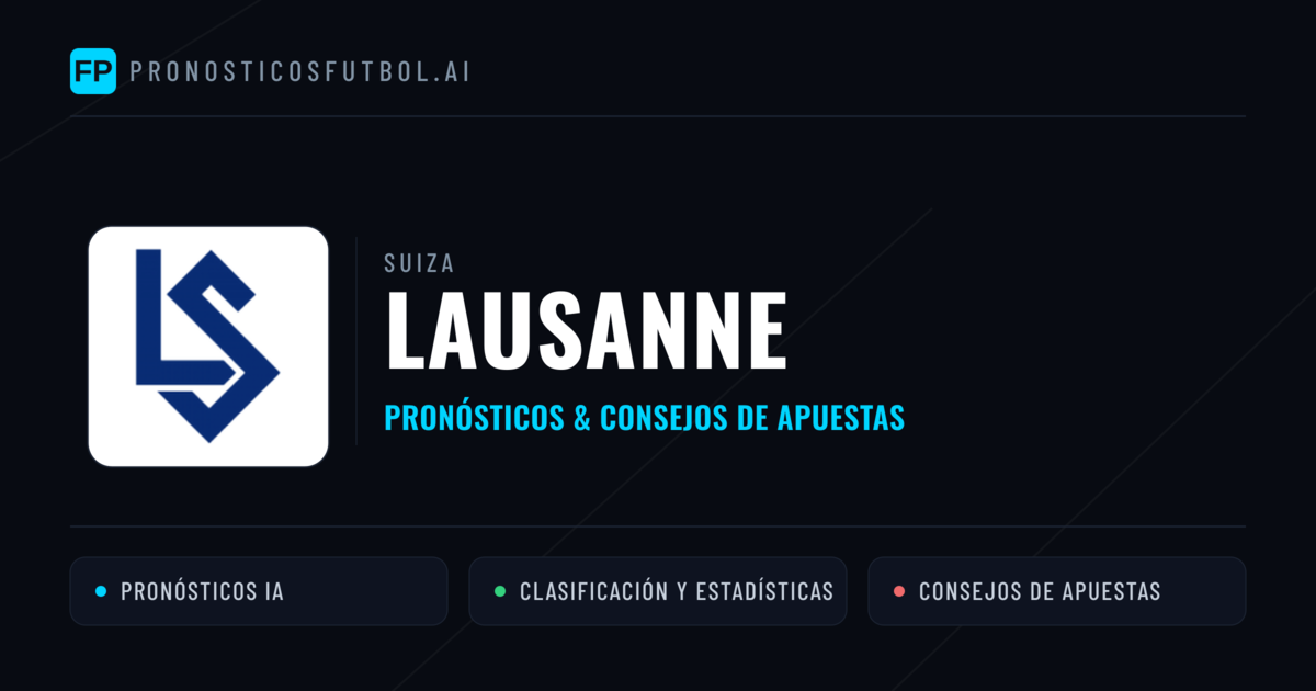 Lausanne Pronósticos y estadísticas