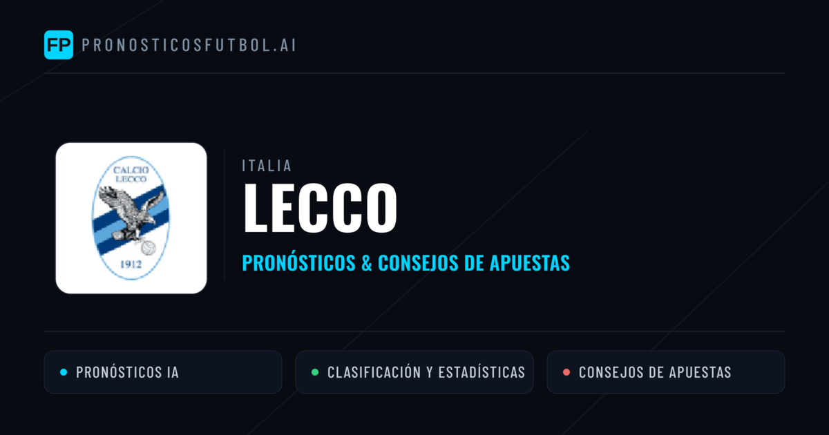 Lecco Pronósticos y estadísticas