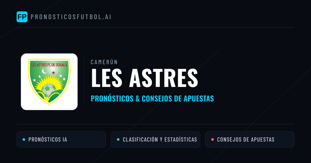 Les Astres Pronósticos y estadísticas