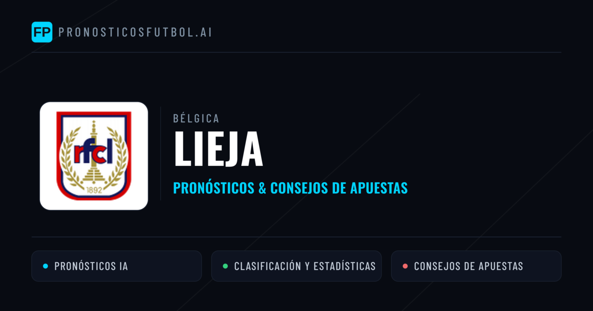 Lieja Pronósticos y estadísticas