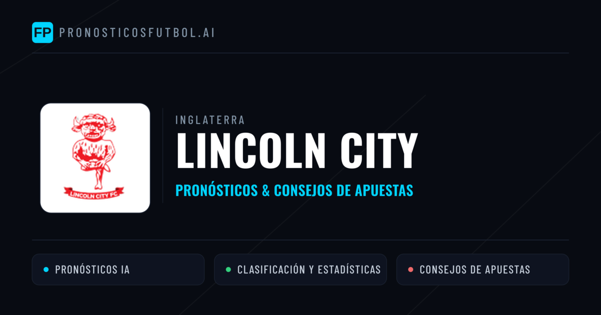 Lincoln City Pronósticos y estadísticas