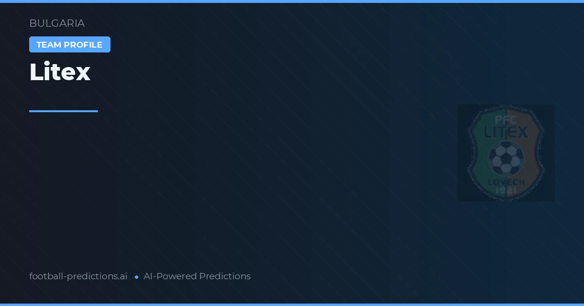 Litex Pronósticos y estadísticas
