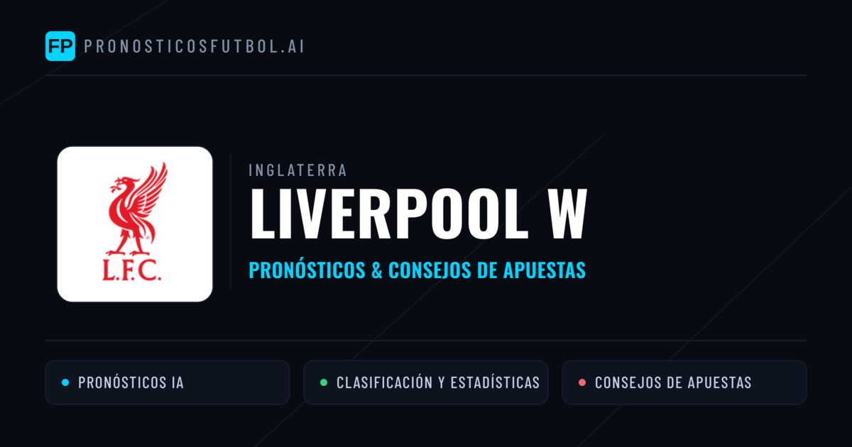 Liverpool W Pronósticos y estadísticas