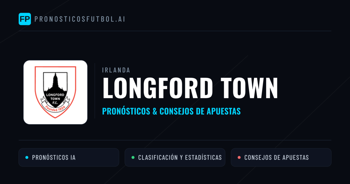 Longford Town Pronósticos y estadísticas