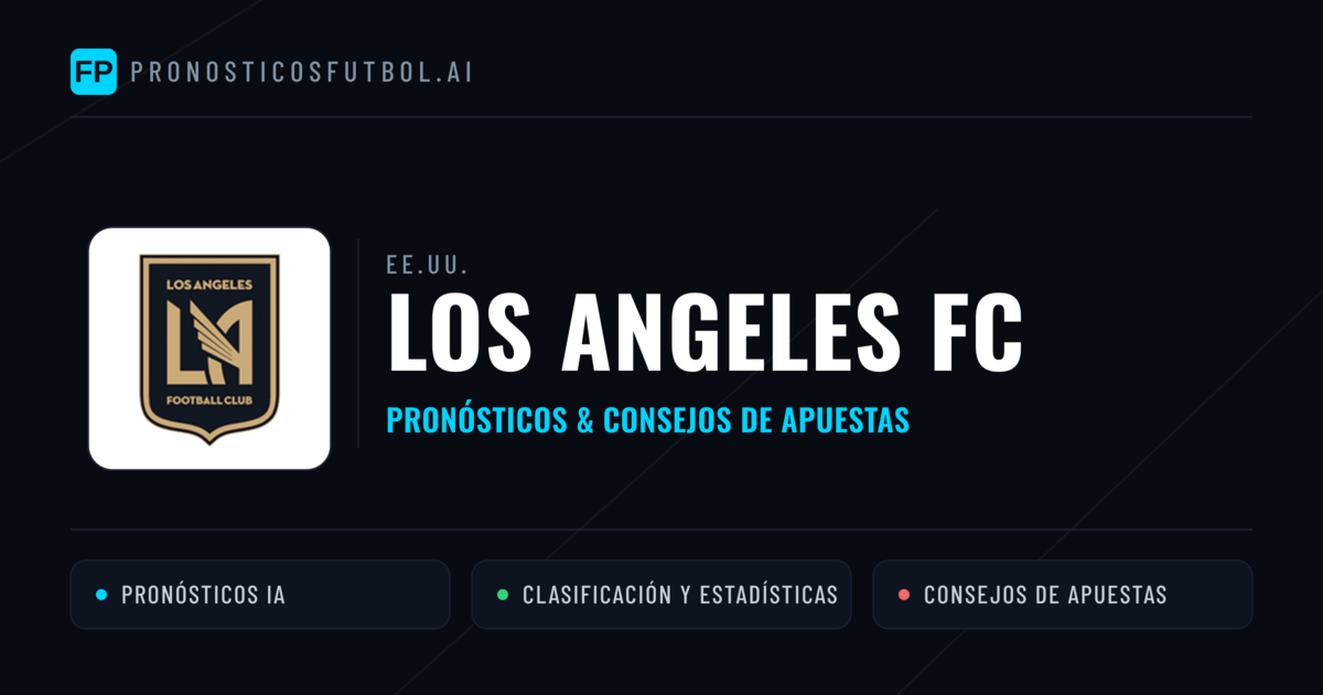 Los Angeles FC Pronósticos y estadísticas
