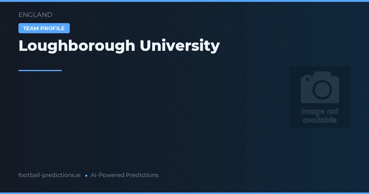 Loughborough University Pronósticos y estadísticas