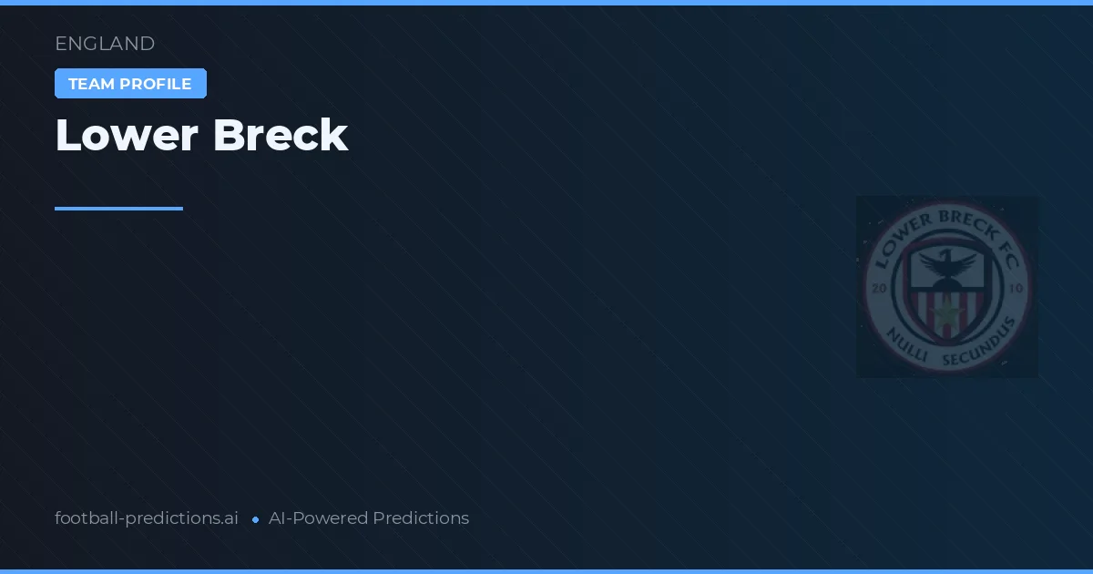 Lower Breck Pronósticos y estadísticas