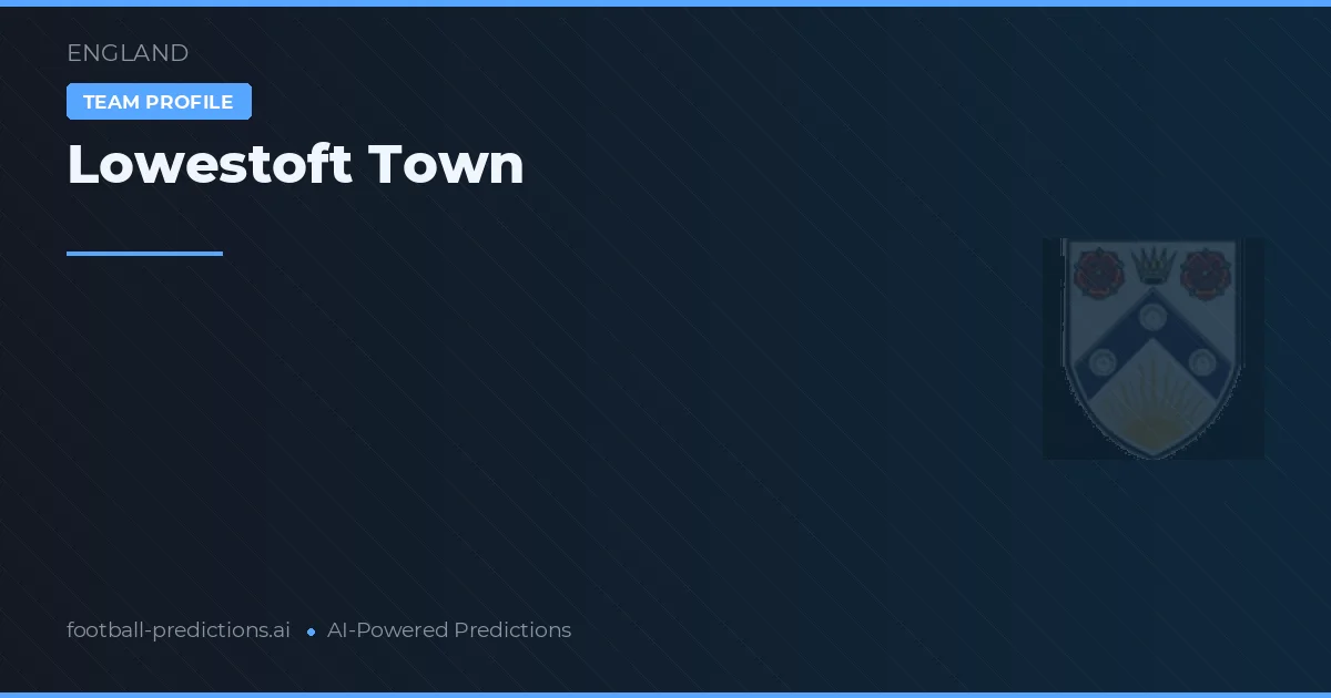 Lowestoft Town Pronósticos y estadísticas