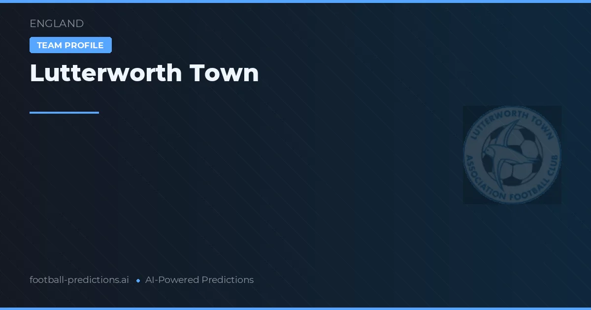 Lutterworth Town Pronósticos y estadísticas