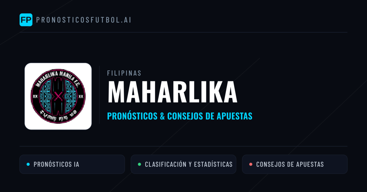 Maharlika Pronósticos y estadísticas