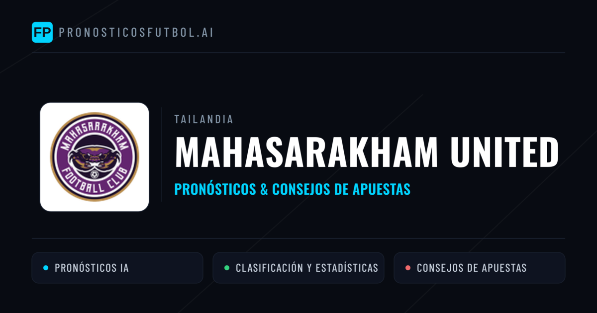 Mahasarakham United Pronósticos y estadísticas
