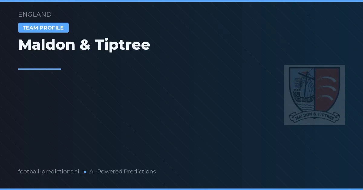 Maldon & Tiptree Pronósticos y estadísticas
