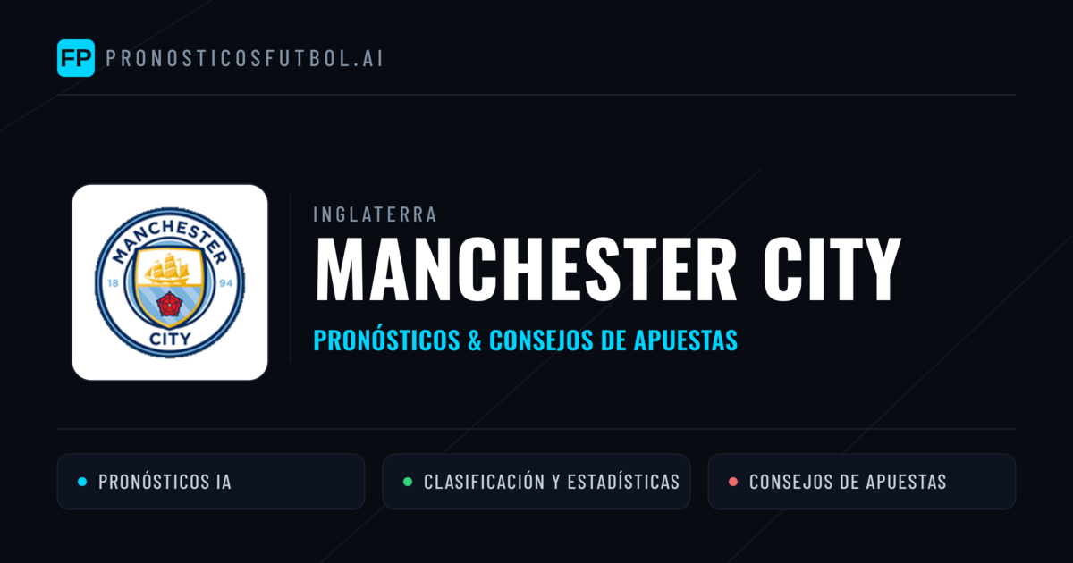 Manchester City Pronósticos y estadísticas