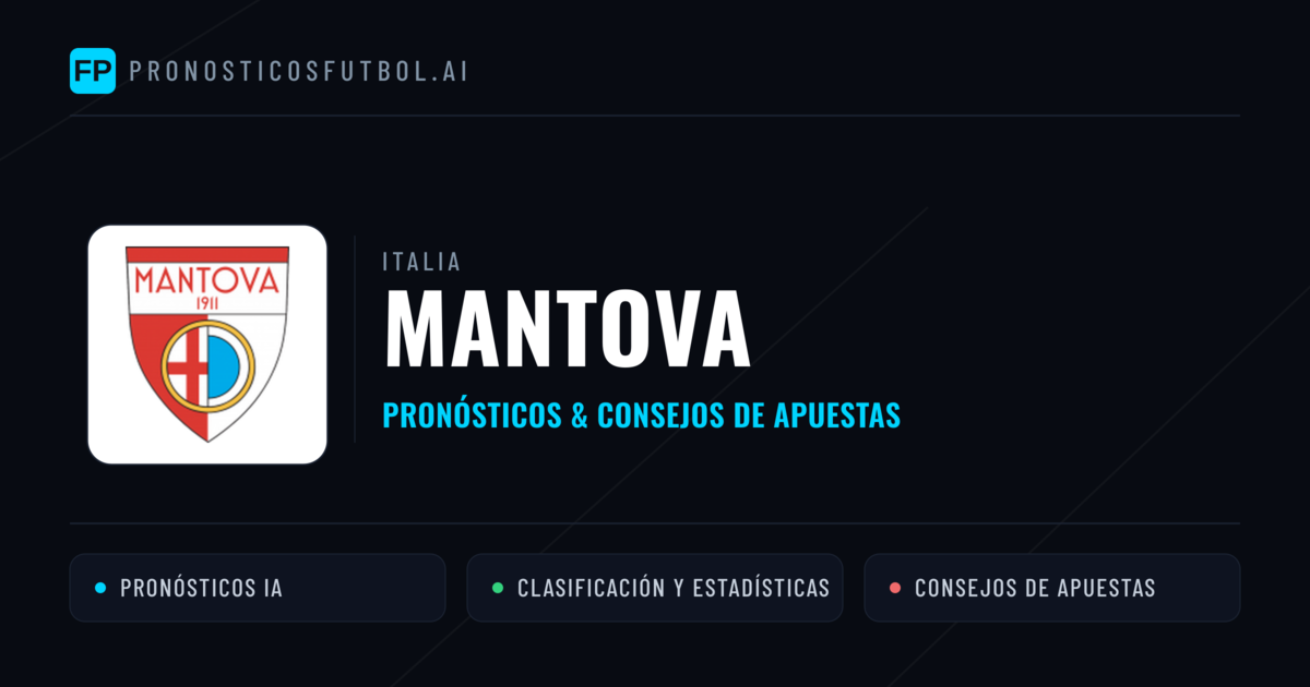 Mantova Pronósticos y estadísticas