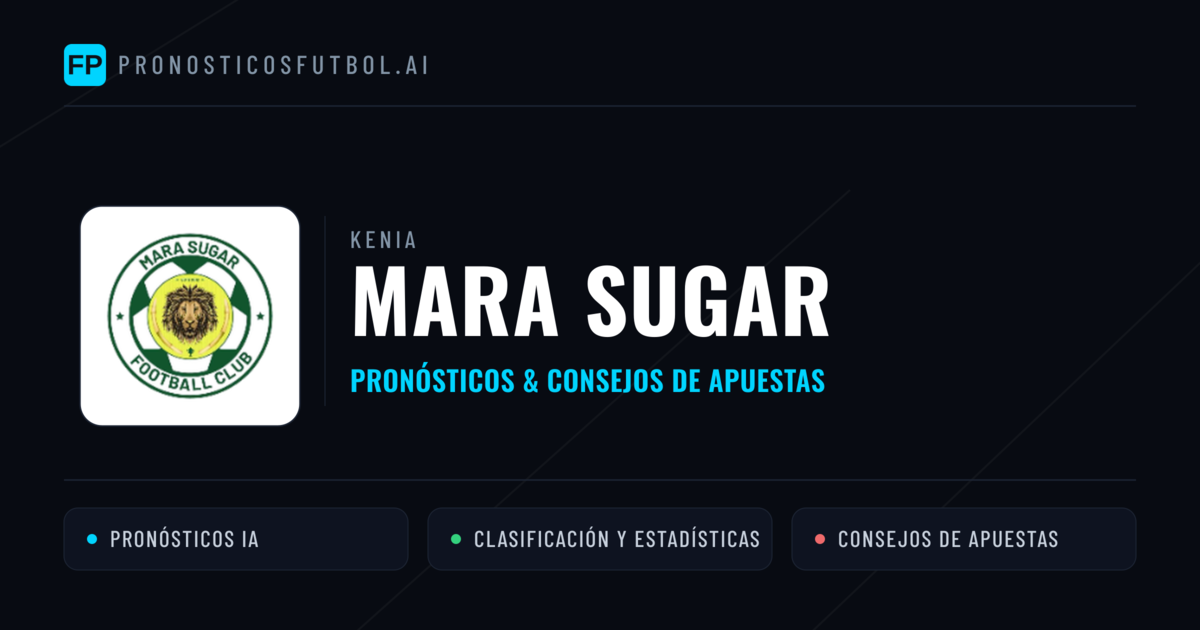 Mara Sugar Pronósticos y estadísticas