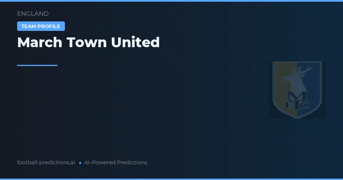 March Town United Pronósticos y estadísticas