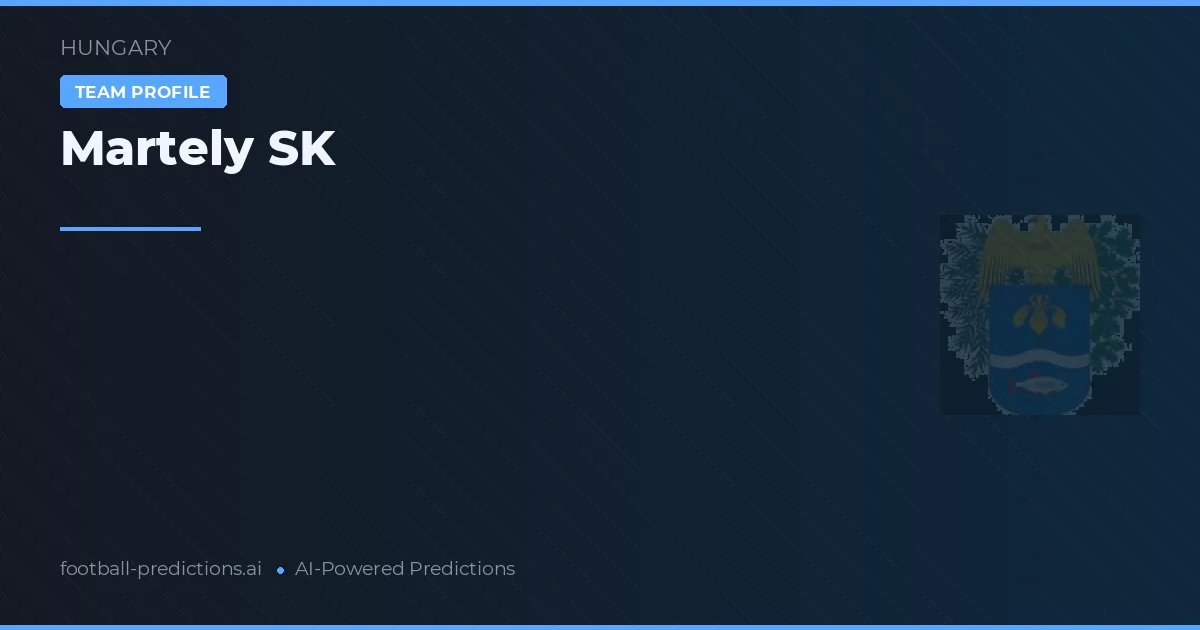 Martely SK Pronósticos y estadísticas