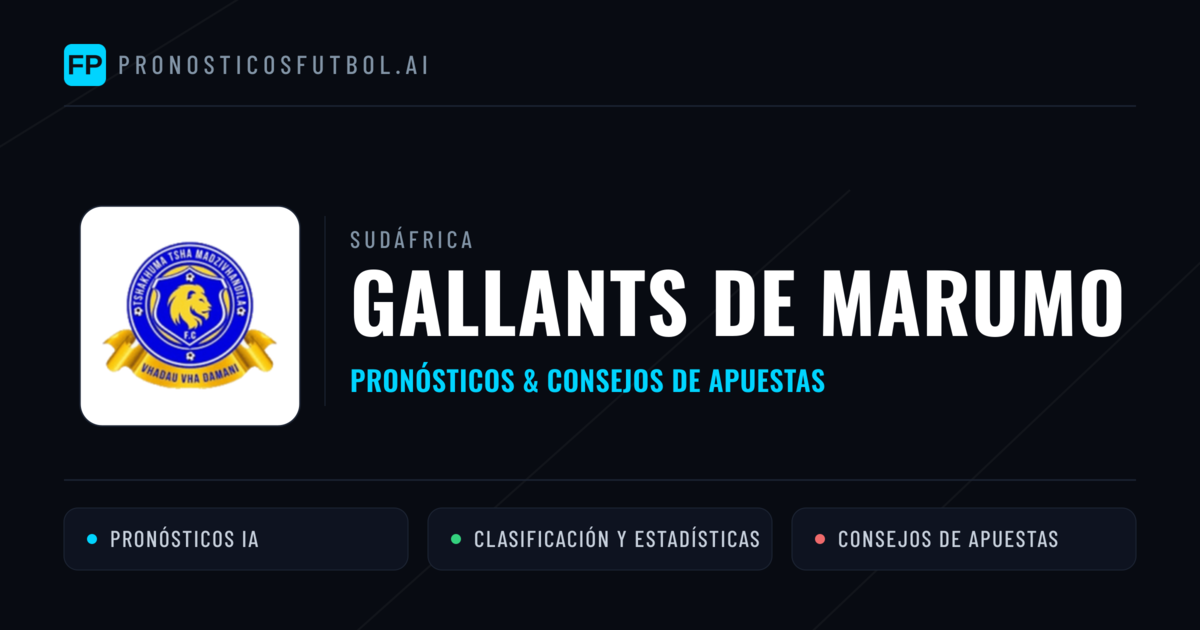 Gallants de Marumo Pronósticos y estadísticas