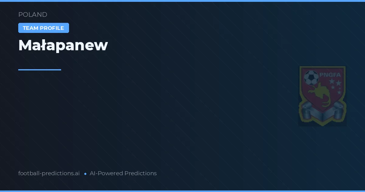 Małapanew Pronósticos y estadísticas