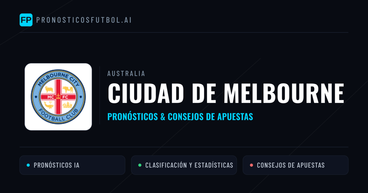Ciudad de Melbourne Pronósticos y estadísticas