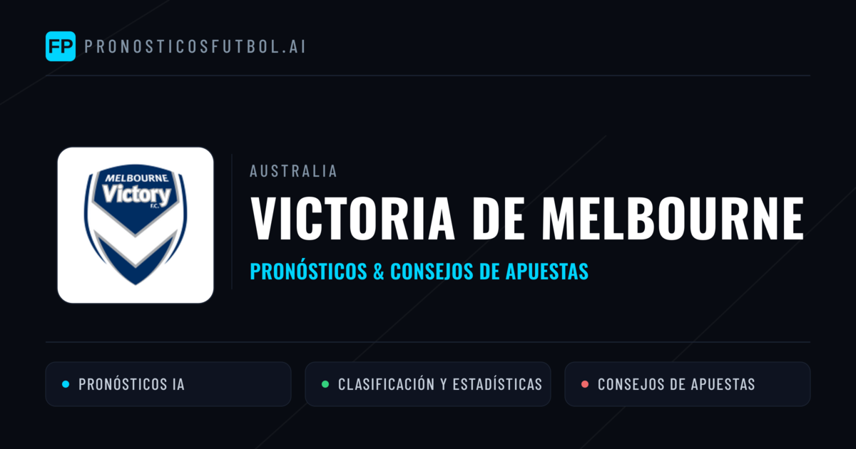 Victoria de Melbourne Pronósticos y estadísticas