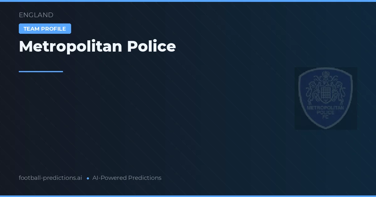 Metropolitan Police Pronósticos y estadísticas